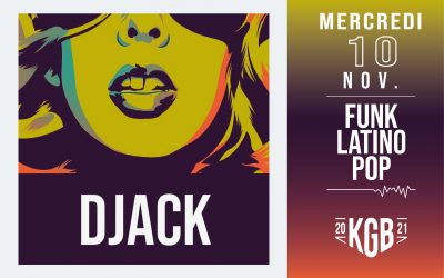 Mercredi 10 Novembre 2021 | Djack | Funk Latino Pop