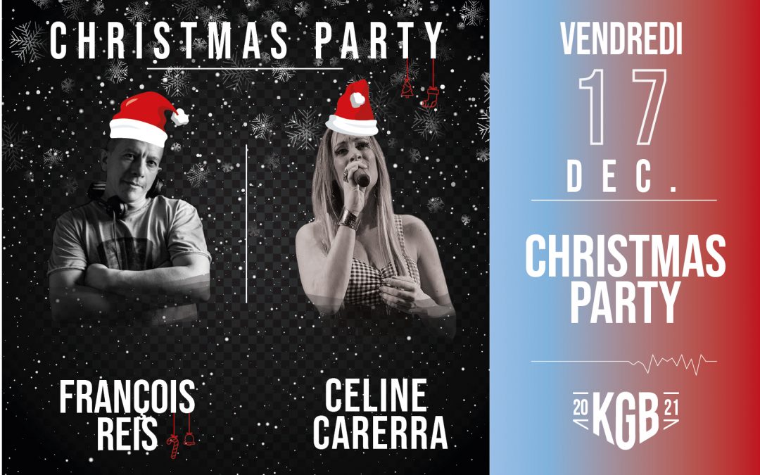 Christmas Party Vendredi 17 Décembre (François Reis-Céline Carerra)